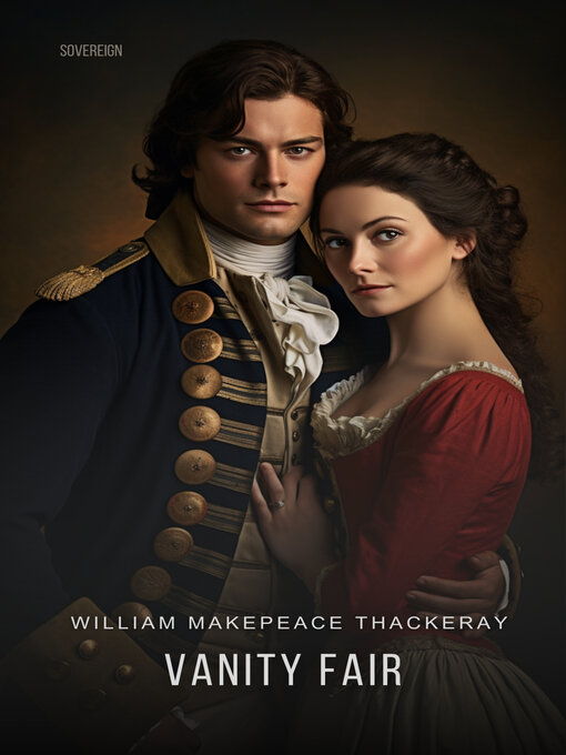 Title details for Vanity Fair by William Makepeace Thackeray - Wait list